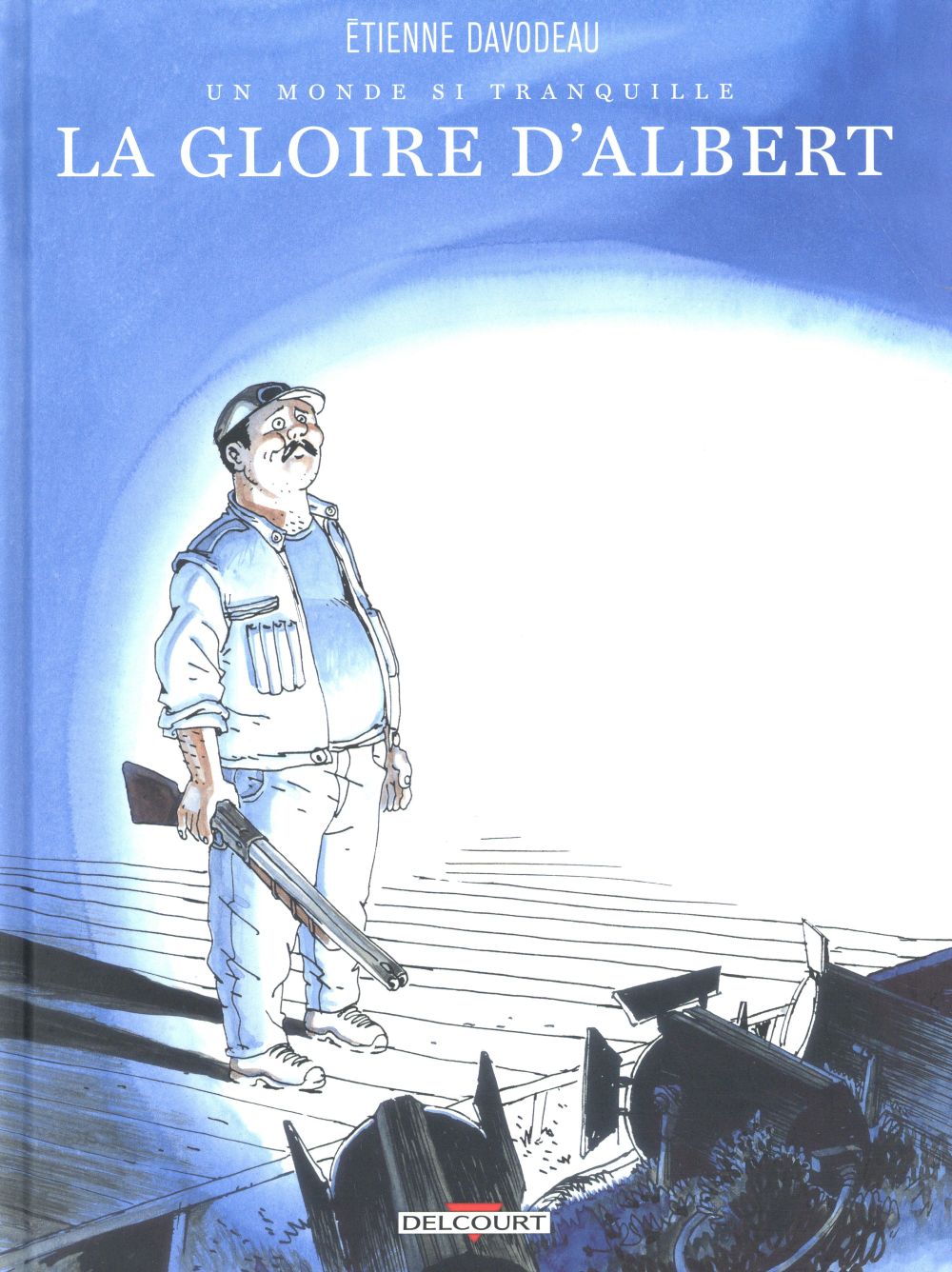 UN MONDE SI TRANQUILLE T01 - LA GLOIRE D'ALBERT
