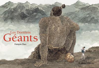 LES DERNIERS GEANTS - NOUVELLE EDITION