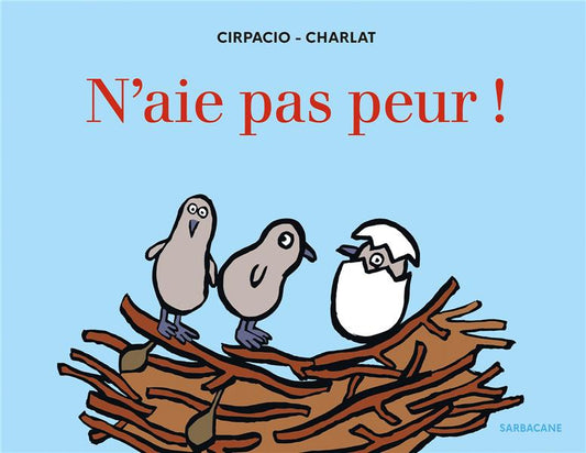 N'AIE PAS PEUR !