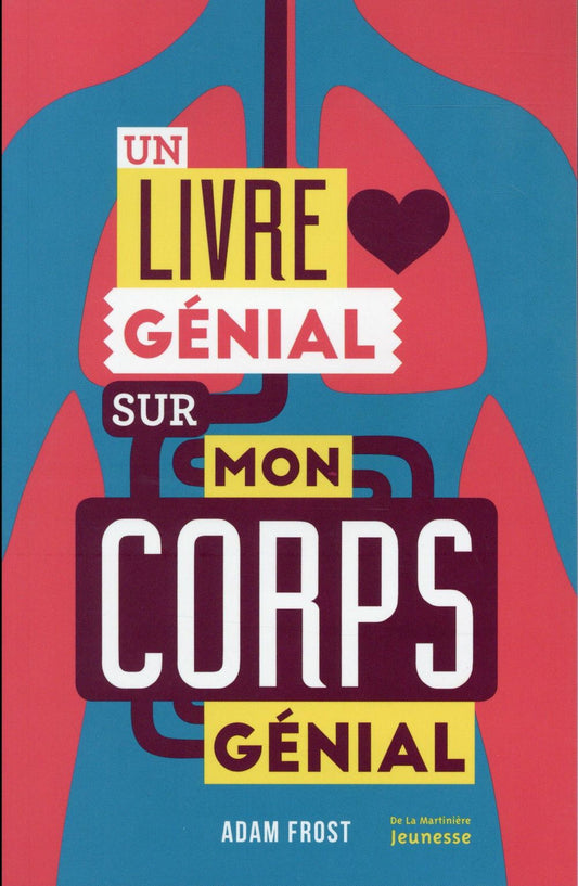 UN LIVRE GENIAL SUR MON CORPS GENIAL