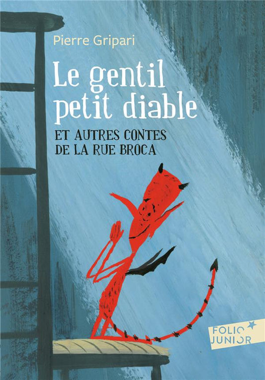 LE GENTIL PETIT DIABLE ET AUTRES CONTES DE LA RUE BROCA