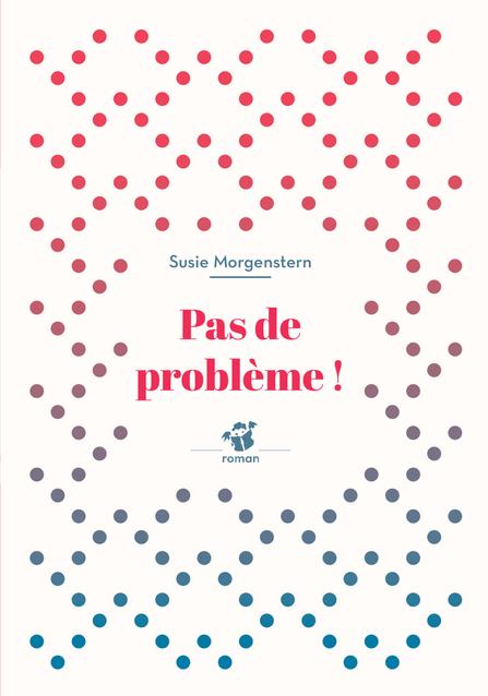 PAS DE PROBLEME !