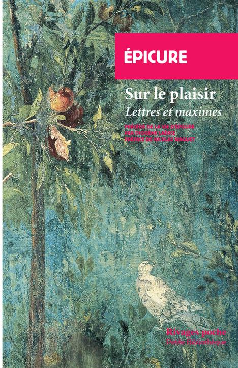 SUR LE PLAISIR - LETTRES ET MAXIMES
