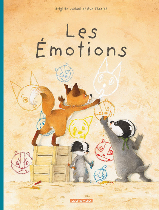 LA FAMILLE BLAIREAU-RENARD - TOME 1 - LA FAMILLE BLAIREAU-RENARD PRESENTE LES EMOTIONS