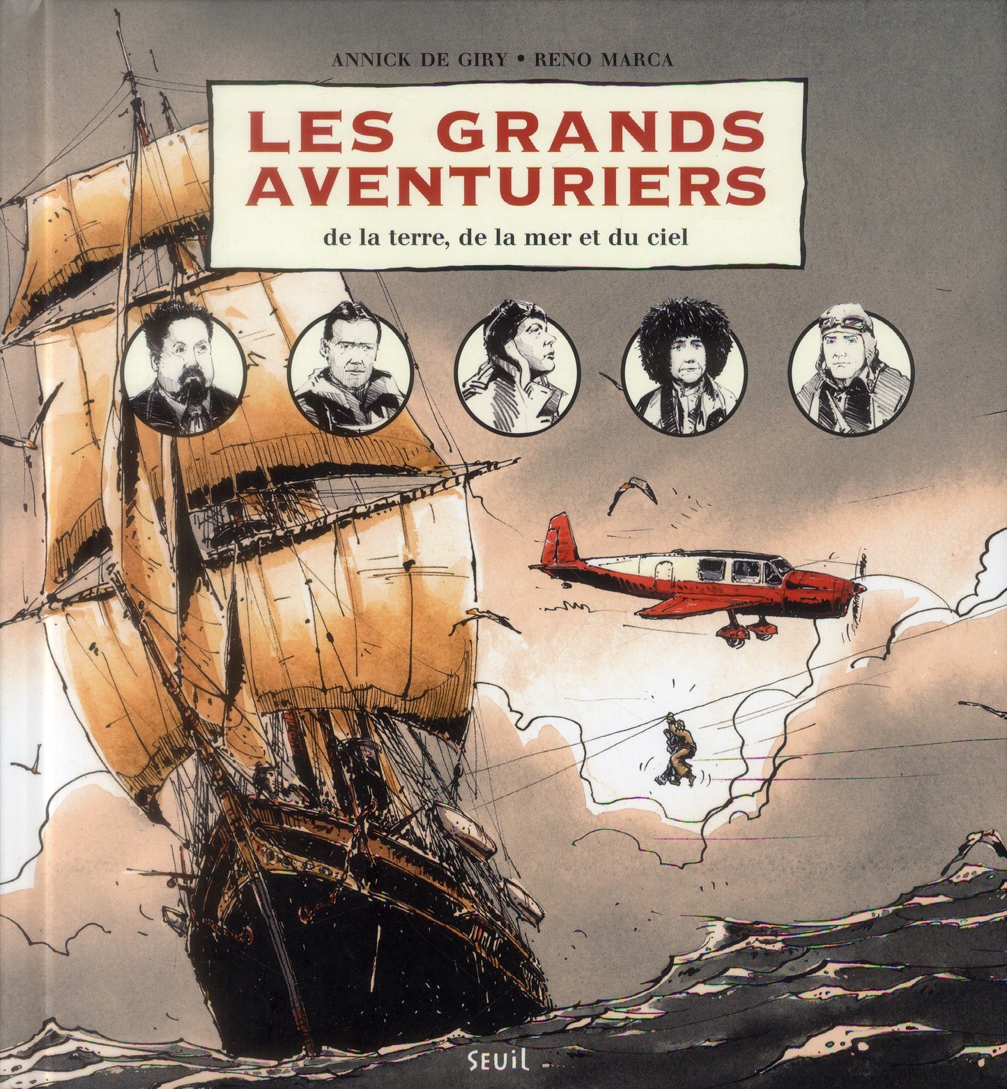 LES GRANDS AVENTURIERS - DE LA TERRE, DE LA MER ET DU CIEL