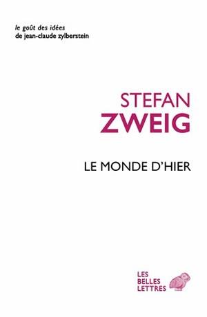 LE MONDE D'HIER - SOUVENIRS D'UN EUROPEEN