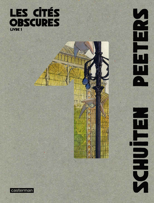 LES CITES OBSCURES - LES CITES OBSCURES - INTEGRALE - LIVRE 1