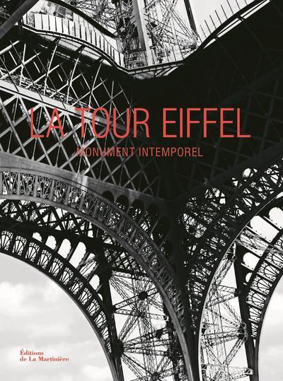 LA TOUR EIFFEL - MONUMENT INTEMPOREL / ICONE UNIVERSELLE
