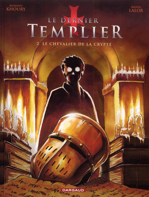 LE DERNIER TEMPLIER - SAISON 1 - TOME 2 - LE CHEVALIER DE LA CRYPTE