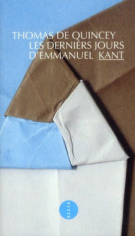 LES DERNIERS JOURS D'EMMANUEL KANT