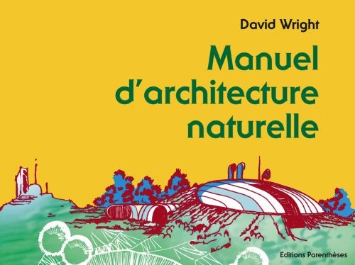 MANUEL D'ARCHITECTURE NATURELLE
