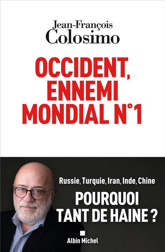 OCCIDENT, ENNEMI MONDIAL N 1