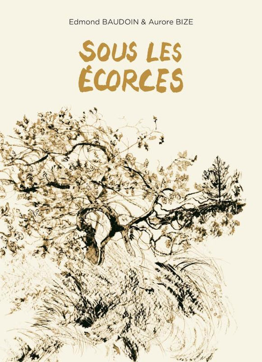 SOUS LES ECORCES
