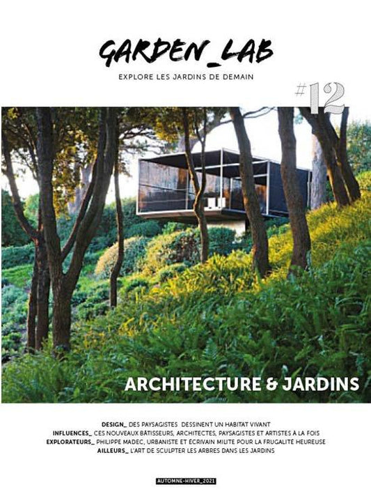 GARDEN_LAB#12 : ARCHITECTURE ET JARDINS