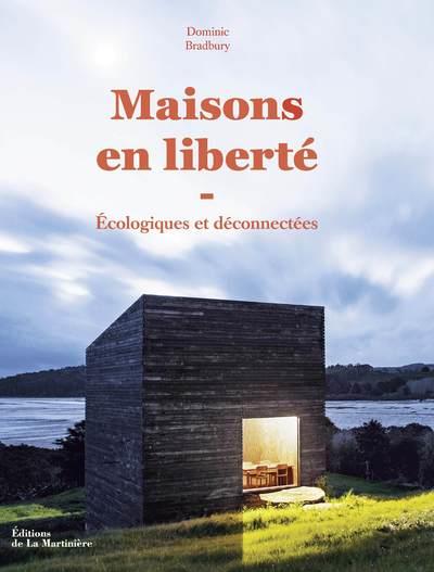 MAISONS EN LIBERTE - ECOLOGIQUES ET DECONNECTEES