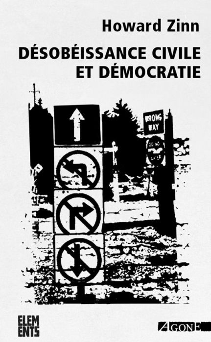 DESOBEISSANCE CIVILE ET DEMOCRATIE - SUR LA JUSTICE ET LA GUERRE