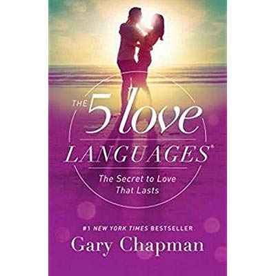 5 LOVE LANGUAGES: THE SECRET TO LOVE THAT LASTS