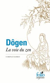 LA VOIE DU ZEN - CORPS ET ESPRIT