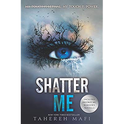 SHATTER ME