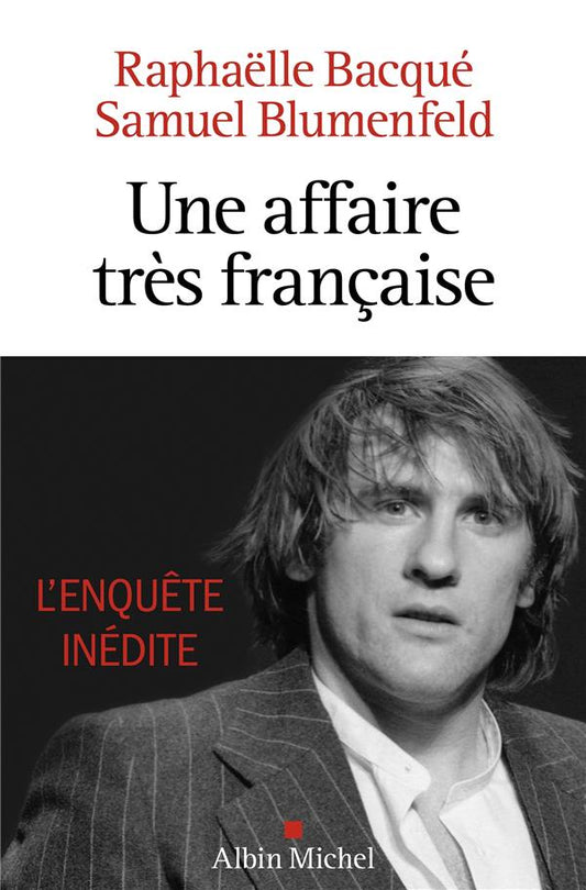 UNE AFFAIRE TRES FRANCAISE - DEPARDIEU, L'ENQUETE INEDITE
