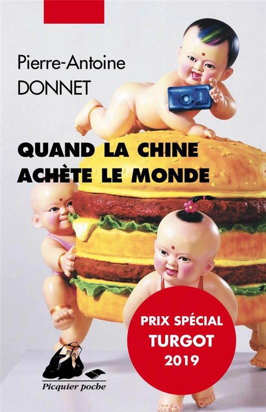 QUAND LA CHINE ACHETE LE MONDE