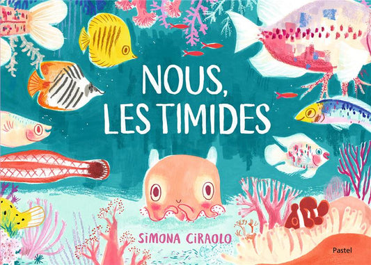 NOUS, LES TIMIDES