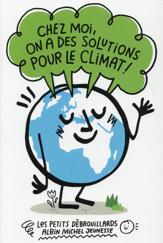 CHEZ MOI, ON A DES SOLUTIONS POUR LE CLIMAT !