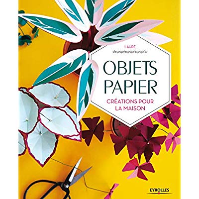 OBJETS PAPIER - CREATIONS POUR LA MAISON