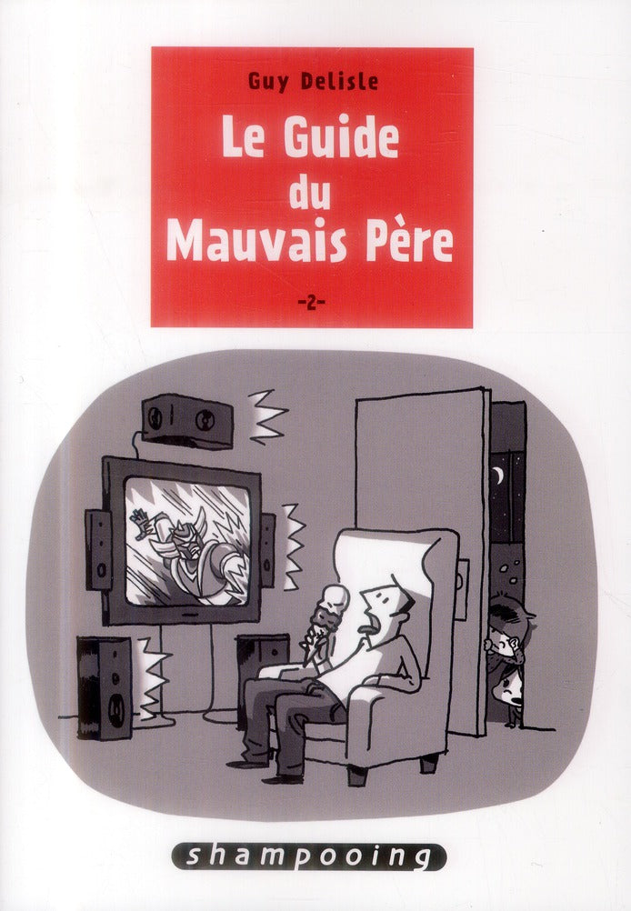 LE GUIDE DU MAUVAIS PERE T02