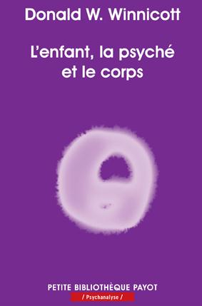 L'ENFANT, LA PSYCHE ET LE CORPS