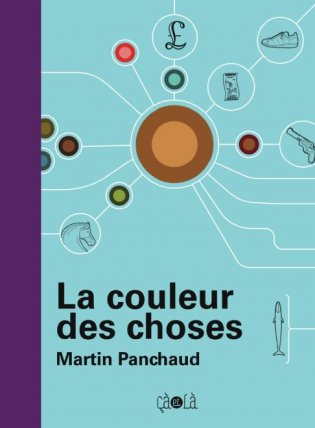 LA COULEUR DES CHOSES - ILLUSTRATIONS, COULEUR