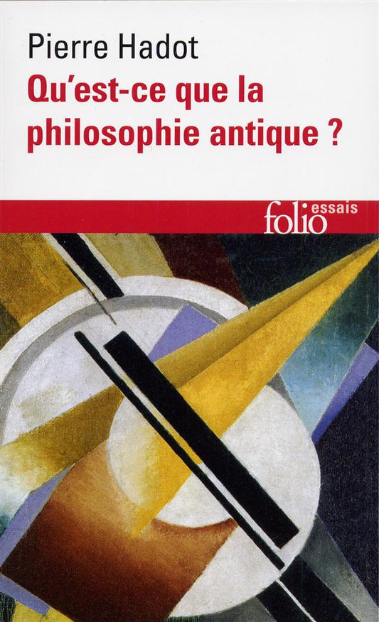 QU'EST-CE QUE LA PHILOSOPHIE ANTIQUE ?