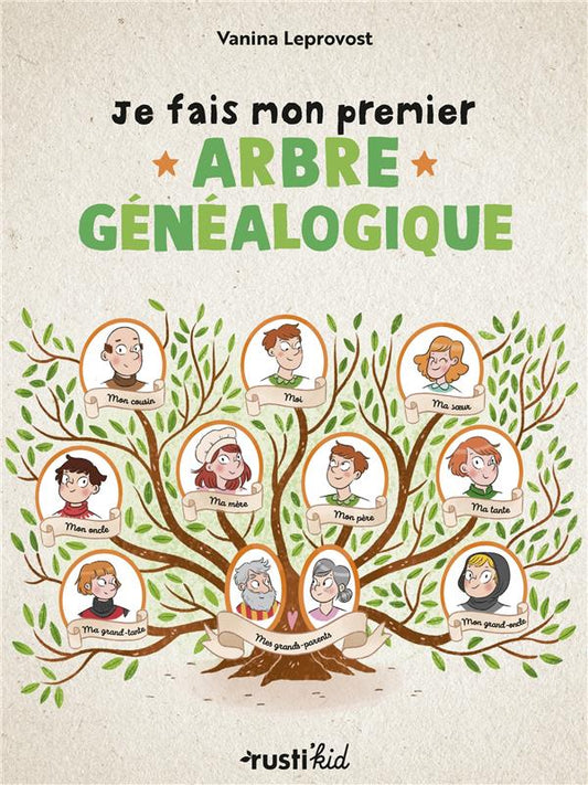 JE FAIS MON PREMIER ARBRE GENEALOGIQUE