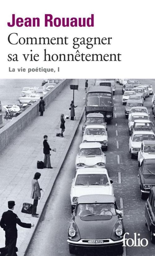 LA VIE POETIQUE - I - COMMENT GAGNER SA VIE HONNETEMENT