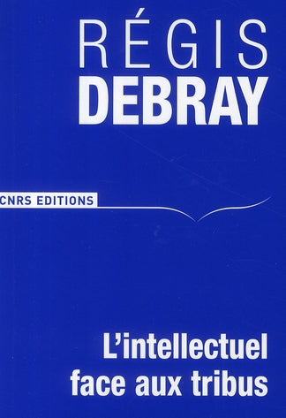 L'INTELLECTUEL FACE AUX TRIBUS