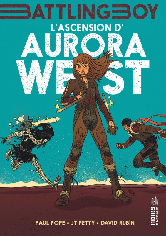 AURORA WEST - TOME 1 - L'ASCENSION D'AURORA WEST